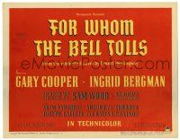 3z270 FOR WHOM THE BELL TOLLS TC '43 from the celebrated novel by Ernest Hemingway!