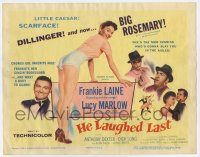 3z293 HE LAUGHED LAST TC '56 Blake Edwards, Lucy Marlow is the mob czarina who's gonna slay you!