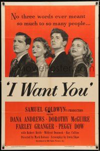 4a422 I WANT YOU style A 1sh '51 Dana Andrews, Dorothy McGuire, Farley Granger, Peggy Dow