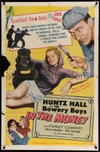 4a431 IN THE MONEY 1sh '58 Huntz Hall & The Bowery Boys are the daffy dragnet!