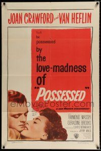 4a670 POSSESSED 1sh '47 Joan Crawford has done things she is ashamed of, but not kissing Van!