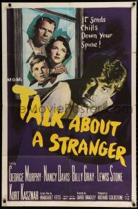 4a858 TALK ABOUT A STRANGER 1sh '52 George Murphy, Nancy Davis, chilling film noir!