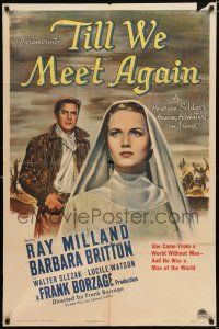 4a887 TILL WE MEET AGAIN style A 1sh '44 American soldier Ray Milland & angelic nun Barbara Britton!