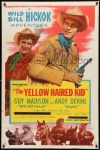 4a985 YELLOW HAIRED KID 1sh '52 Guy Madison as Wild Bill Hickok, Andy Devine as Jingles!