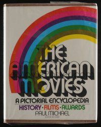 4b314 AMERICAN MOVIES hardcover book '69 pictorial encyclopedia filled with information and images