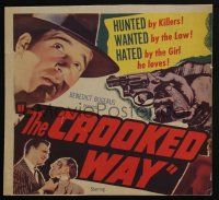 4c285 CROOKED WAY WC '49 Payne hunted by killers, wanted by the law, hated by the girl he loves!