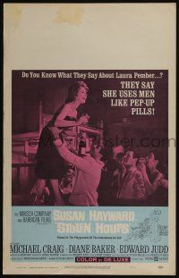 4c453 STOLEN HOURS WC '63 Susan Hayward, they say she uses men like pep-up pills!