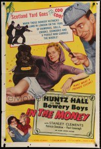 4f395 IN THE MONEY 1sh '58 Huntz Hall & The Bowery Boys are the daffy dragnet!