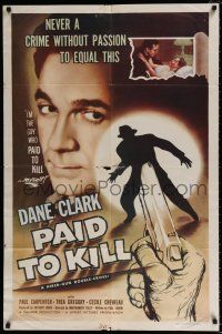4f623 PAID TO KILL 1sh '54 Dane Clark is the guy who paid to kill himself, cool image!