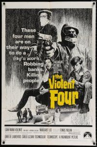 4f947 VIOLENT FOUR 1sh '68 Gian Maria Volonte, Italian bank robbery, all in a day's work!