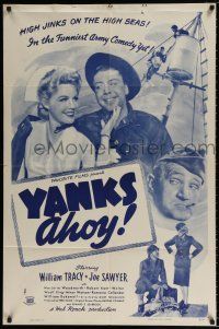 4f988 YANKS AHOY 1sh R40s Hal Roach, William Tracy in a storm of laughs on the high seas!