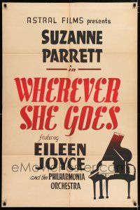 4g132 WHEREVER SHE GOES Canadian 1sh '51 gorgeous Eileen Joyce, young Suzanne Parrett!