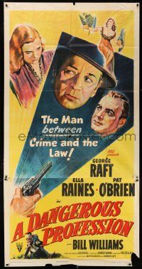 4j360 DANGEROUS PROFESSION 3sh '49 art of George Raft, Ella Raines & Pat O'Brien, film noir!