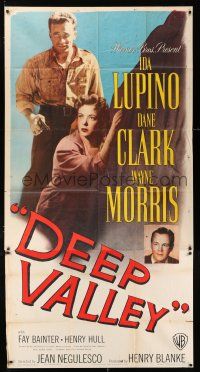 4j371 DEEP VALLEY 3sh '47 Ida Lupino, Dane Clark, Wayne Morris, wild adventures & desperate danger!