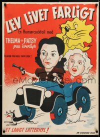 4p793 LEV LIVET FARLIGT Danish '47 cool different Poul Kerring art of Thelma Todd and Patsy Kelly