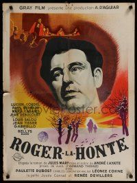 4p185 ROGER LA HONTE French 24x32 '46 Lucien Coedel in the title role as Roger Laroque!