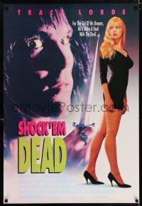 4r696 SHOCK'EM DEAD 1sh '91 full-length image of sexy Traci Lords!