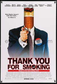 4r762 THANK YOU FOR SMOKING advance 1sh '05 great Candidate spoof image of cigarette butt-head!