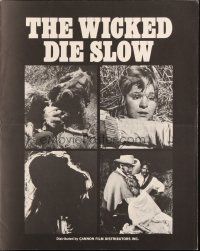 4s744 WICKED DIE SLOW pressbook '68 violence and sex in the raw West, a bold new western!