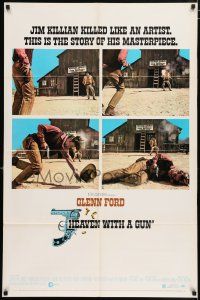 4t348 HEAVEN WITH A GUN 1sh '69 this is the story of Glenn Ford, who kills like an artist!