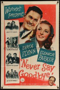 4t617 NEVER SAY GOODBYE 1sh '46 Errol Flynn, Eleanor Parker, Lucile Watson & Forrest Tucker!