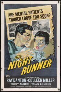 4t633 NIGHT RUNNER 1sh '57 released mental patient Ray Danton romances pretty Colleen Miller!