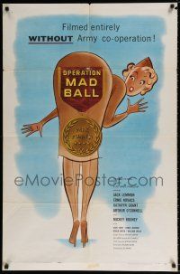 4t668 OPERATION MAD BALL 1sh '57 screwball comedy filmed entirely without Army co-operation!