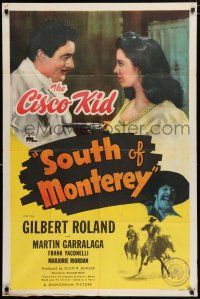 4t817 SOUTH OF MONTEREY 1sh '46 art of girl pointing gun at Gilbert Roland as Cisco Kid!