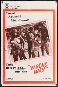 4t984 WRONG WAY 1sh '72 lured, abused & abandoned, nude women in peril!