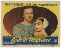 4w294 BRIDE OF VENGEANCE LC #1 '49 romantic c/u of sexy Paulette Goddard & long-haired John Lund!