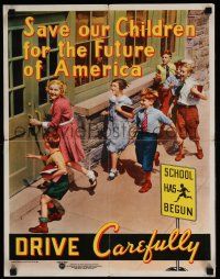4z445 DRIVE CAREFULLY 17x22 special 1950s driving safety, great image of schoolchildren!