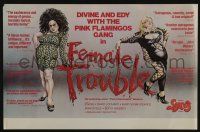 4z455 FEMALE TROUBLE 11x17 special '74 John Waters, Divine with big hair!