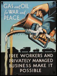 4z131 GAS & OIL FOR WAR & PEACE 20x27 WWII war poster '44 Miller art of pumping gas & pouring oil!