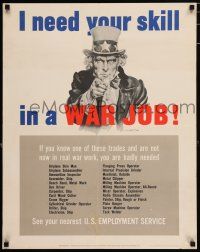 4z134 I NEED YOUR SKILL IN A WAR JOB 22x28 WWII war poster '43 Flagg artwork of Uncle Sam!