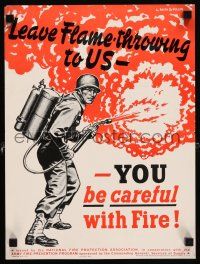 4z140 LEAVE FLAME THROWING TO US 12x16 WWII war poster '42 Fuller art of soldier & flamethrower!