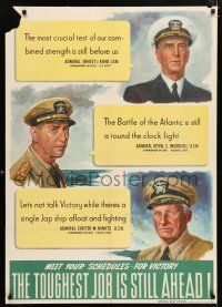 4z145 TOUGHEST JOB IS STILL AHEAD 29x40 WWII war poster '43 Admirals urging vigilance!