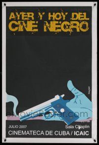 5b047 AYER Y HOY DEL CINE NEGRO Cuban '07 Oraa silkscreen art of smoking gun!
