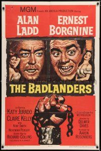 5f077 BADLANDERS 1sh '58 cool art of Alan Ladd, Ernest Borgnine and shackled fist holding chain!