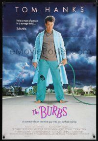 5f147 BURBS DS 1sh '89 best Tom Hanks image, a man of peace in a savage land, suburbia!