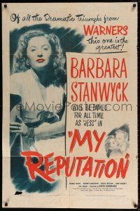 5f604 MY REPUTATION 1sh '46 art of bad Barbara Stanwyck who thought she knew what she was doing!