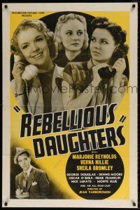 5f723 REBELLIOUS DAUGHTERS 1sh '38 Marjorie Reynolds, Verna Hillie, Sheila Bromley!