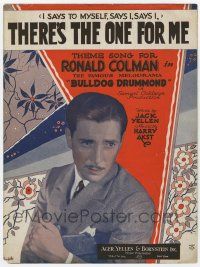5h198 BULLDOG DRUMMOND sheet music '29 I Says To Myself, Says I, Says I, There's the One For Me!