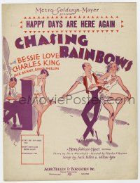 5h207 CHASING RAINBOWS sheet music '30 Bessie Love, great dancing art, Happy Days Are Here Again!