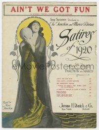 5h366 SATIRES OF 1920 sheet music '20 The Fanchon & Marco Revue, Ain't We Got Fun!