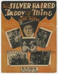 5h426 TUMBLING TUMBLEWEEDS sheet music '35 Gene Autry, That Silver Haired Daddy of Mine!