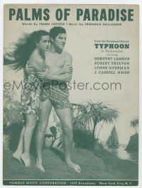 5h427 TYPHOON sheet music '40 tropical beauty Dorothy Lamour in sarong, Palms of Paradise!