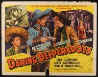 5j589 GAY DESPERADO 1/2sh R47 Nino Martini reckless as Pancho Villa, Ida Lupino, Daring Desperadoes!