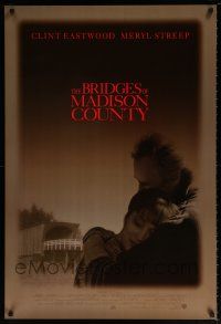 5k125 BRIDGES OF MADISON COUNTY advance DS 1sh '95 Clint Eastwood directs & stars w/Meryl Streep!
