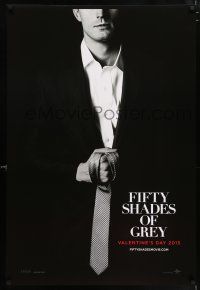 5k277 FIFTY SHADES OF GREY tie style teaser DS 1sh '15 Jamie Dornan in the title role!