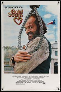 5k317 GOIN' SOUTH 1sh '78 great image of smiling Jack Nicholson by hanging noose in Texas!